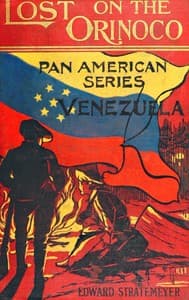 Lost on the Orinoco; or, American boys in Venezuela book cover