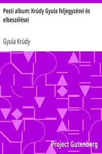 Pesti album: Krúdy Gyula feljegyzései és elbeszélései book cover
