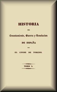 Historia del levantamiento, guerra y revolución de España (1 de 5)