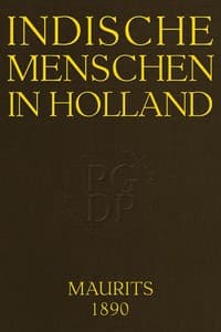 Indische menschen in Holland: Oorspronkelijke roman
