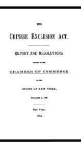 The Chinese Exclusion Act
Report and Resolutions Adopted by the Chamber of Commerce of the State of New York