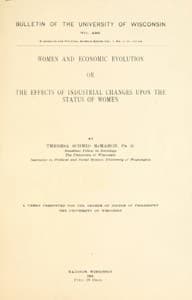 Women and economic evolution: or, The effects of industrial changes upon the status of women