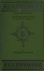 The Pampas and Andes: A Thousand Miles' Walk Across South America book cover