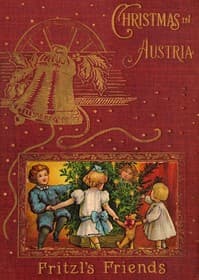 Christmas in Austria; or, Fritzl's friends book cover