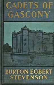 Cadets of Gascony: Two stories of old France book cover