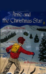 Arne and the Christmas star: A story of Norway book cover