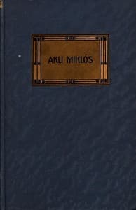 Akli Miklós cs. k. mulattató története