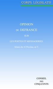 Opinion de Defrance, sur les postes et messageries: Séance du 16 Pluviôse, an V