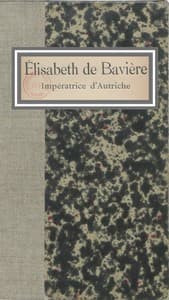 Élisabeth de Bavière, Impératrice d'Autriche
Pages de journal, impressions, conversations, souvenirs