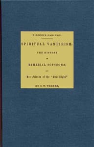Spiritual vampirism: The history of Etherial Softdown, and her friends of the "New Light" book cover
