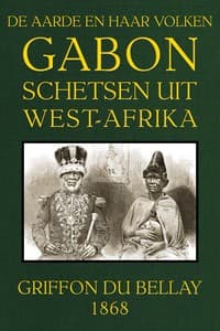 Gabon: schetsen uit West-Afrika
De Aarde en haar volken, 1868
