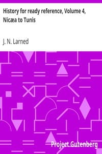 History for ready reference, Volume 4, Nicæa to Tunis