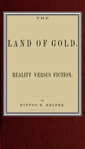 The land of gold; reality versus fiction