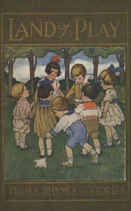 Land of play: Verses, rhymes, stories book cover