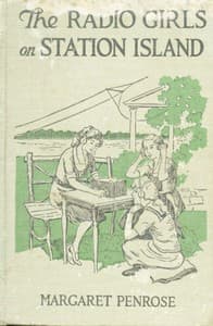 The Radio Girls on Station Island: The wireless from the steam yacht book cover