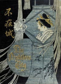 The nightless city; or, The "history of the Yoshiwara Yūkwaku" book cover