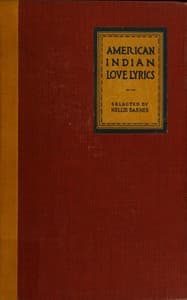 American Indian love lyrics, and other verse, from the songs of the North American Indians