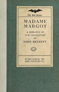 Madame Margot: A grotesque legend of old Charleston