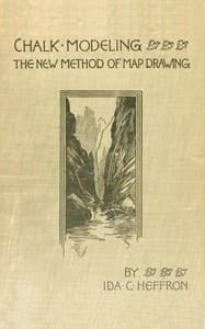 Lessons in chalk modeling: The new method of map drawing book cover