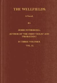 The Wellfields: A novel. Vol. 2 of 3