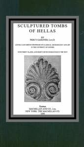Sculptured tombs of Hellas