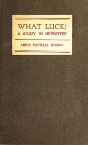 What luck! A study in opposites book cover