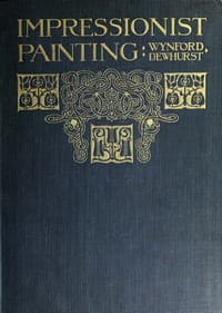 Impressionist painting: its genesis and development book cover