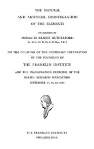 The natural and artificial disintegration of the elements
An address by Professor Sir Ernest Rutherford