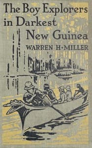 The boy explorers in darkest New Guinea book cover