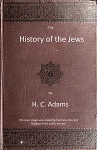 The history of the Jews: From the war with Rome to the present time book cover