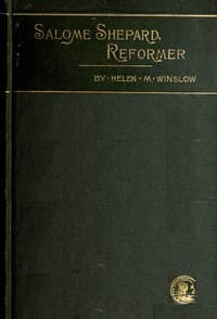 Salome Shepard, reformer