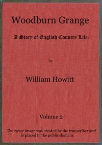 Woodburn Grange: A story of English country life; vol. 2 of 3