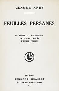 Feuilles persanes; La route du Mazandéran, La femme lapidée, L'esprit persan