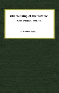 The sinking of the Titanic, and other poems