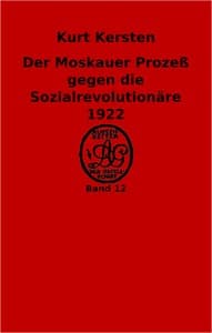 Der Moskauer Prozeß gegen die Sozialrevolutionäre 1922. Revolution und Konterrevolution