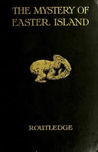 The mystery of Easter island: the story of an expedition book cover