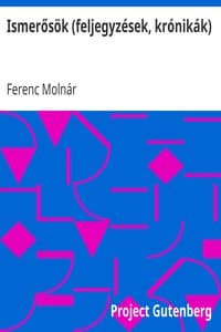 Ismerősök (feljegyzések, krónikák) book cover