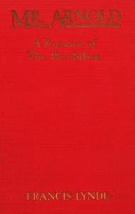Mr. Arnold: A romance of the Revolution