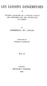 Les liaisons dangereuses, volume 2 (of 2)
or, Letters collected in a private society and published for the instruction of others