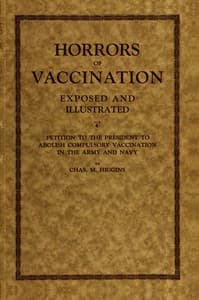 Horrors of vaccination exposed and illustrated
