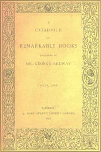 A catalogue of remarkable books published by Mr. George Redway (1887) book cover