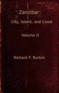 Zanzibar; city, island, and coast. Vol. 2 (of 2)