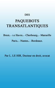 Des paquebots transatlantiques
