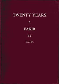 Twenty years a fakir
