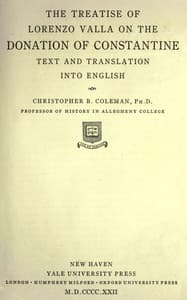 The treatise of Lorenzo Valla on the Donation of Constantine