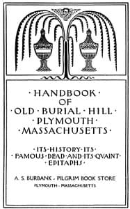 Handbook of Old Burial Hill, Plymouth, Massachusetts
