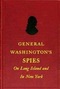General Washington's spies on Long Island and in New York book cover