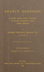 A select glossary of English words used formerly in senses different from their present