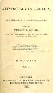 Aristocracy in America. From the sketch-book of a German nobleman. vol. 2 (of 2) book cover