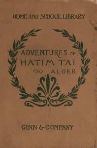 The adventures of Hatim Taï, a romance